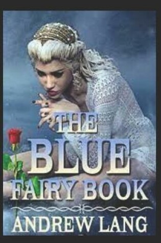 Cover of The Blue Fairy Book by Andrew Lang illustrated