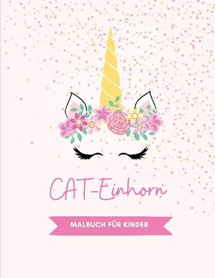 Book cover for CAT-Einhorn malbuch