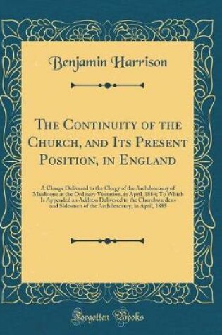 Cover of The Continuity of the Church, and Its Present Position, in England