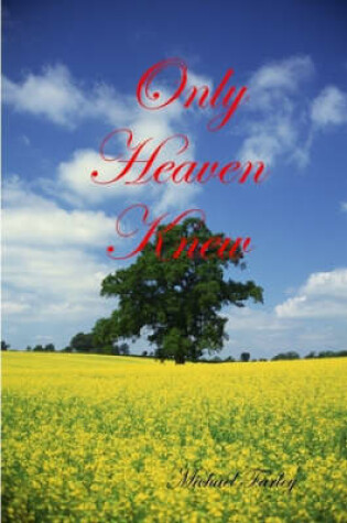 Cover of Only Heaven Knew