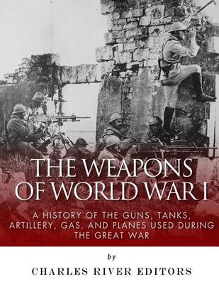 Book cover for The Weapons of World War I