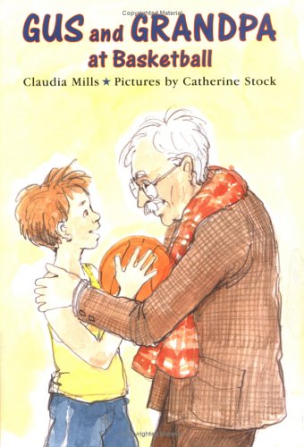 Book cover for Gus and Grandpa at Basketball