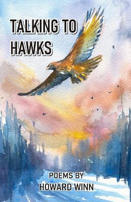 Book cover for Talking to Hawks and Other Poems