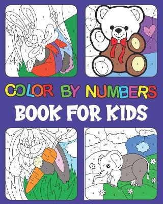 Book cover for Color By Numbers book For Kids