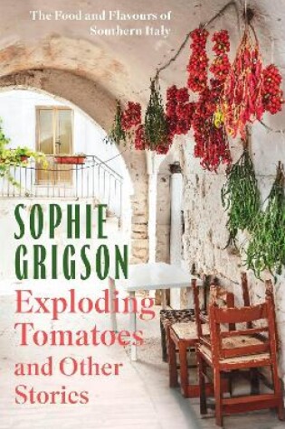 Cover of Exploding Tomatoes and Other Stories