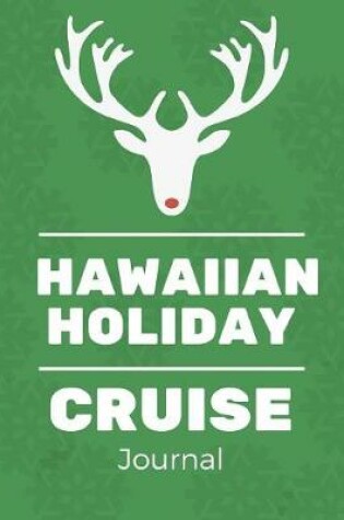 Cover of Hawaiian Holiday Cruise Journal