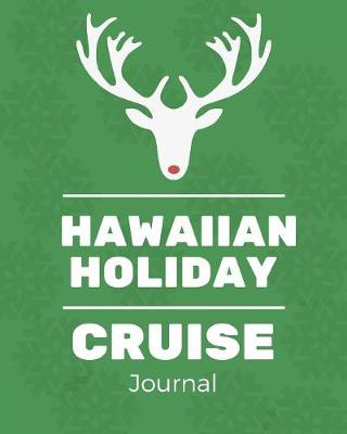 Book cover for Hawaiian Holiday Cruise Journal