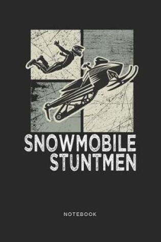 Cover of Snowmobile Stuntmen Notebook