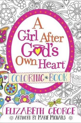 Cover of A Girl After God's Own Heart Coloring Book