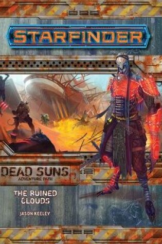 Cover of Starfinder Adventure Path: The Ruined Clouds (Dead Suns 4 of 6)