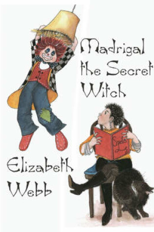 Cover of Madrigal the Secret Witch