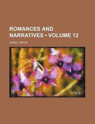 Book cover for Romances and Narratives (Volume 12)