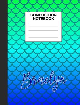 Book cover for Braelyn Composition Notebook