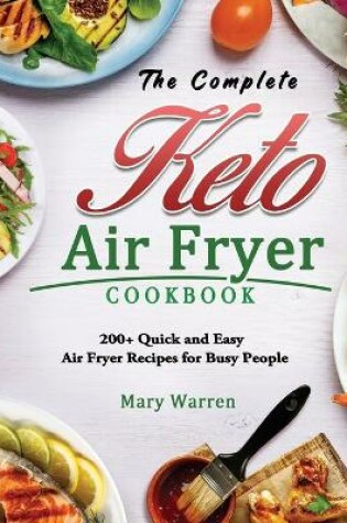 Cover of The Complete Keto Air Fryer Cookbook