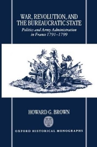 Cover of War, Revolution, and the Bureaucratic State