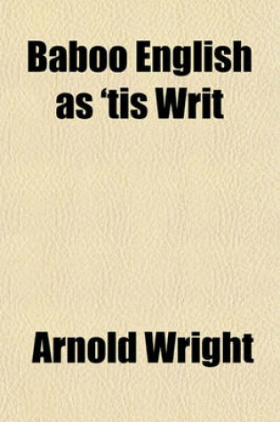 Cover of Baboo English as 'Tis Writ; Being Curiosities of Indian Journalsim