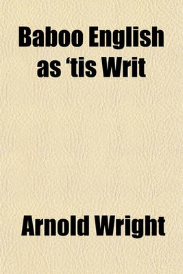 Book cover for Baboo English as 'Tis Writ; Being Curiosities of Indian Journalsim