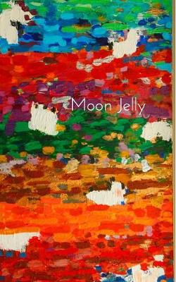 Book cover for moon jelly
