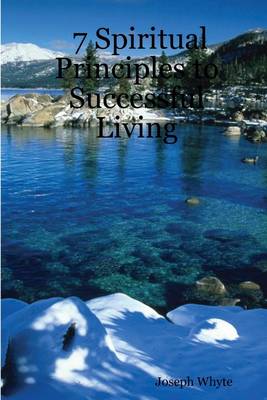 Cover of 7 Spiritual Principles to Successful Living