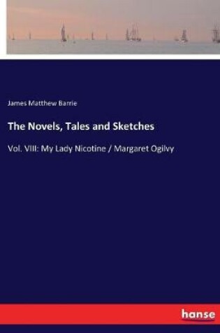 Cover of The Novels, Tales and Sketches