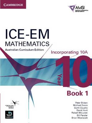 Book cover for ICE-EM Mathematics Australian Curriculum Edition Year 10 Incorporating 10A Book 1