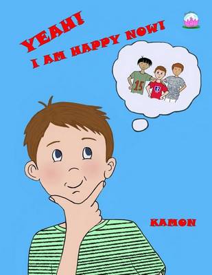 Cover of Yeah! I am happy now!