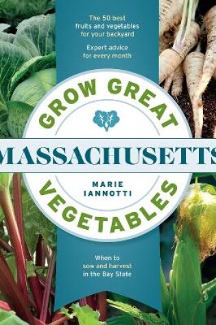 Cover of Grow Great Vegetables in Massachusetts
