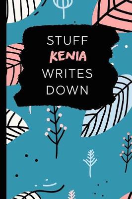 Book cover for Stuff Kenia Writes Down