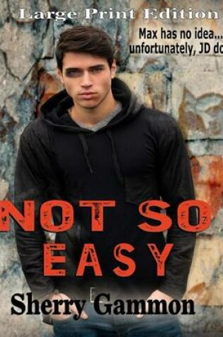 Cover of Not So Easy (LARGE PRINT Edition)