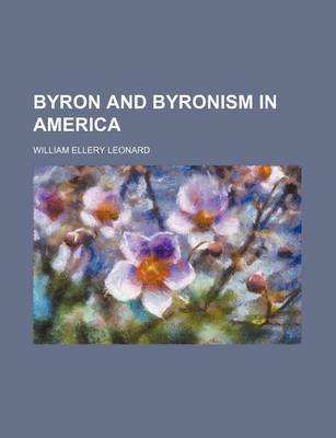 Book cover for Byron and Byronism in America