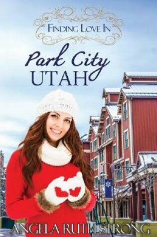 Cover of Finding Love in Park City, Utah