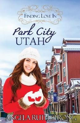 Cover of Finding Love in Park City, Utah