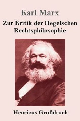 Cover of Zur Kritik der Hegelschen Rechtsphilosophie (Grossdruck)