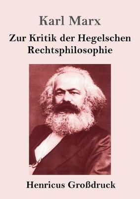 Book cover for Zur Kritik der Hegelschen Rechtsphilosophie (Grossdruck)