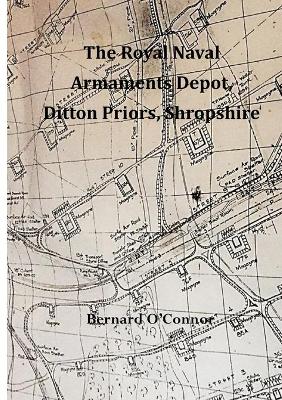 Book cover for The Royal Naval Armaments Depot, Ditton Priors, Shropshire