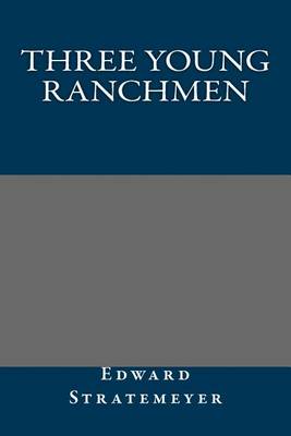 Book cover for Three Young Ranchmen