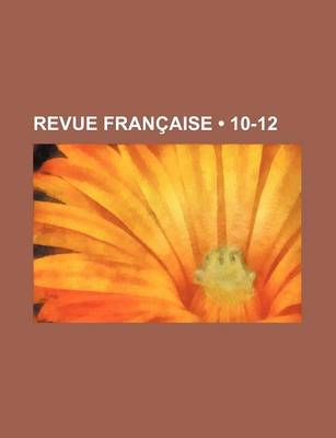 Book cover for Revue Francaise (10-12)