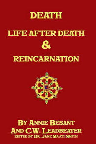 Cover of Death, Life After Death & Reincarnation