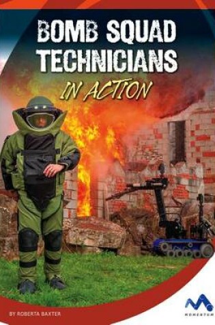 Cover of Bomb Squad Technicians in Action