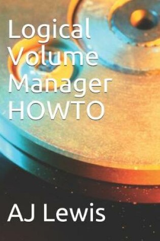 Cover of Logical Volume Manager HOWTO