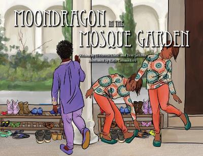 Book cover for Moondragon in the Mosque Garden