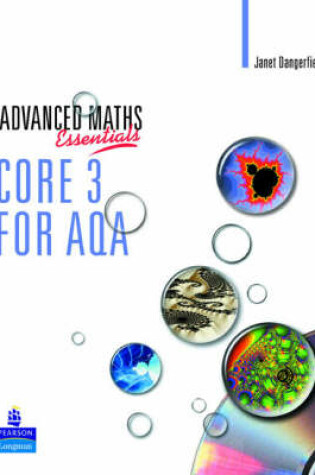 Cover of A Level Maths Essentials Core 3 for AQA Book and CD-ROM