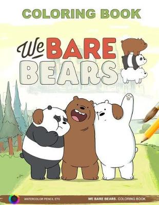 Book cover for We Bare Bears Coloring Book