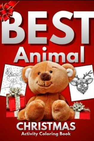 Cover of Best Animal Christmas Activity Coloring Book