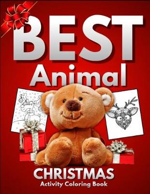 Book cover for Best Animal Christmas Activity Coloring Book