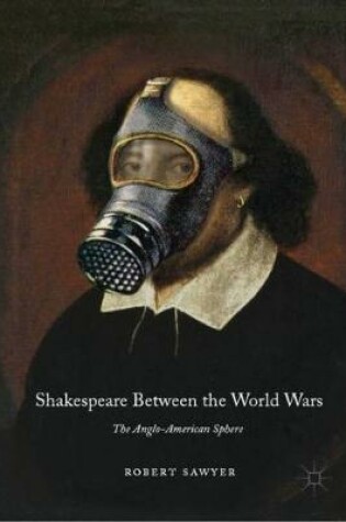 Cover of Shakespeare Between the World Wars