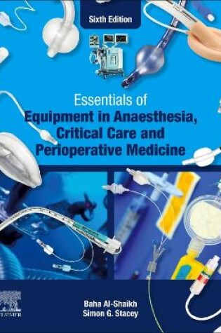 Cover of Essentials of Equipment in Anaesthesia, Critical Care and Perioperative Medicine - E-Book