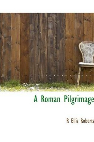 Cover of A Roman Pilgrimage