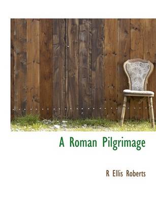 Book cover for A Roman Pilgrimage