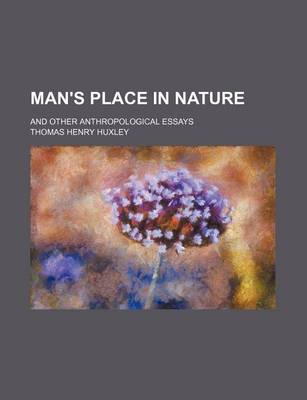 Book cover for Man's Place in Nature (Volume 7); And Other Anthropological Essays